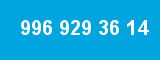 996 929 36 14 996 929 36 14